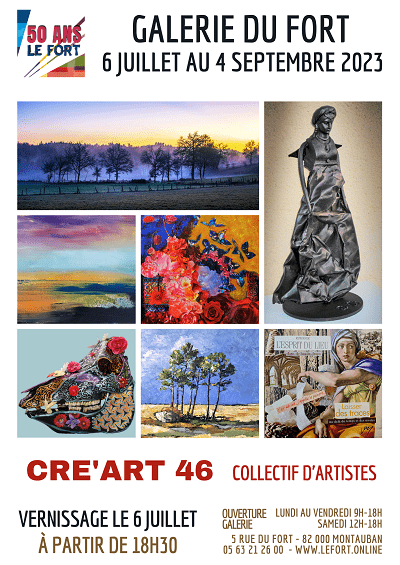 CRE'ART 46 LE FORT montauban exposition 2023 culture collectif